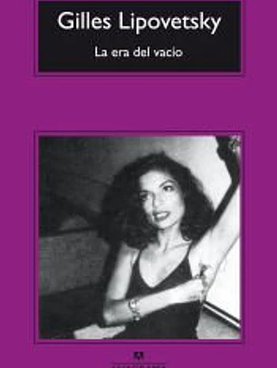 La era del vacío: Ensayos sobre el individualismo contemporáneo.