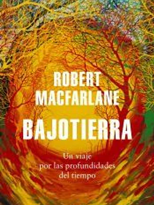 Bajotierra: Un viaje por las profundidades del tiempo