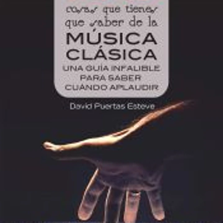 100 cosas que tienes que saber de la música clásica 1