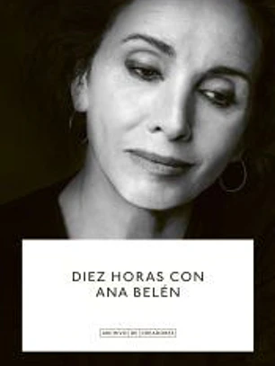 Diez horas con Ana Belén