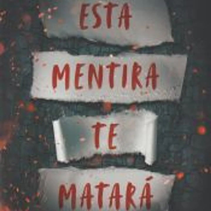 Esta mentirá te matará 1