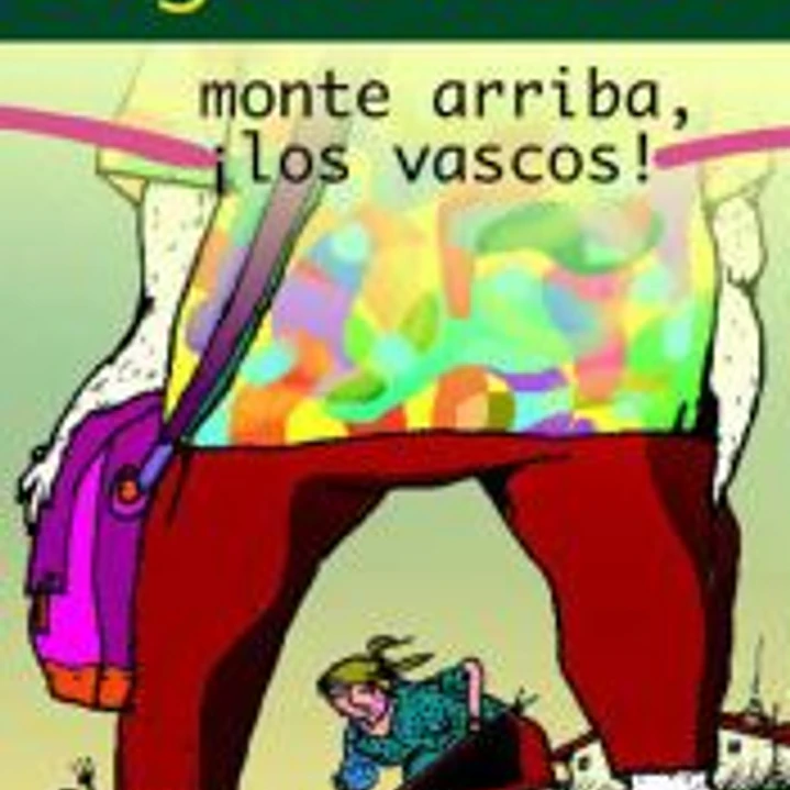 Monte arriba, ¡los vascos! 1