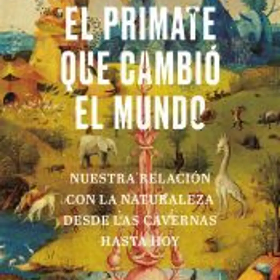 El primate que cambió el mundo 1