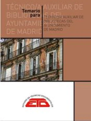 Temario para Técnico Auxiliar de Biblioteca del Ayuntamiento de Madrid