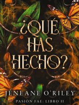 ¿Qué has hecho?
