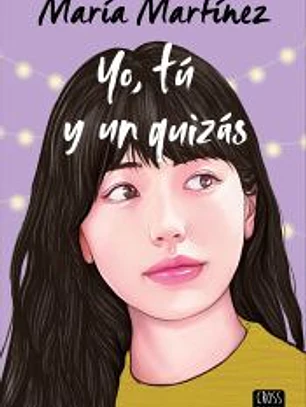Yo, tú y un quizás