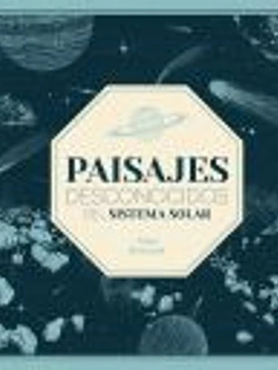 Paisajes desconocidos del Sistema Solar