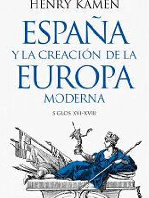 España y la creación de la Europa moderna