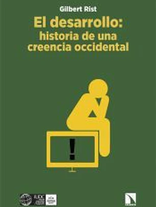 El desarrollo: historia de una creencia occidental
