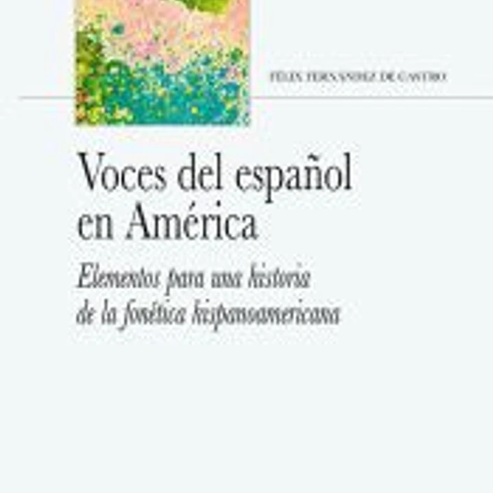 Voces del español en América 1