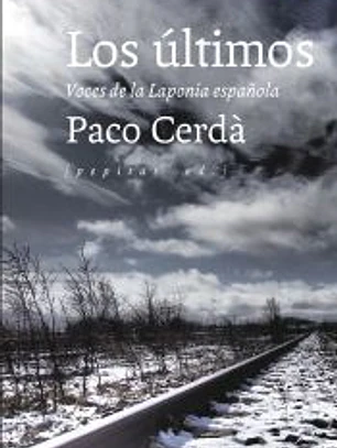 Los últimos : voces de la Laponia española