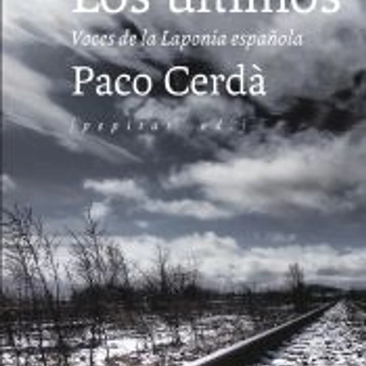Los últimos : voces de la Laponia española 1