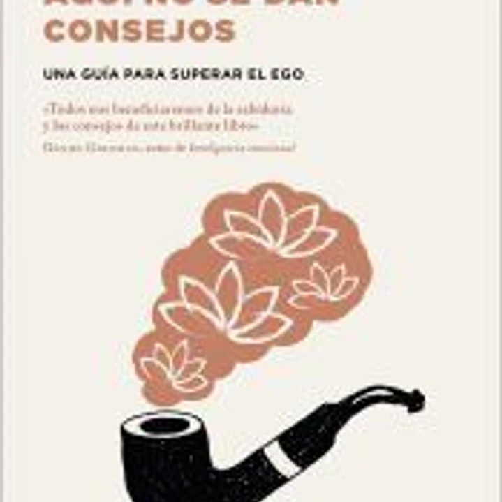 Aquí no se dan consejos 1