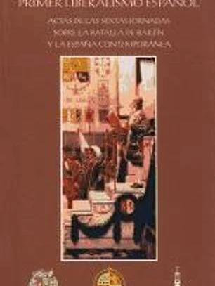 Cortes y revolución en el primer liberalismo español