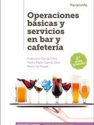 Operaciones básicas y servicios en bar y cafetería 2.ª edición
