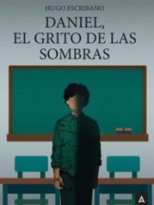 Daniel, el grito de las sombras
