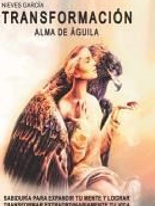 Transformación. Alma del águila
