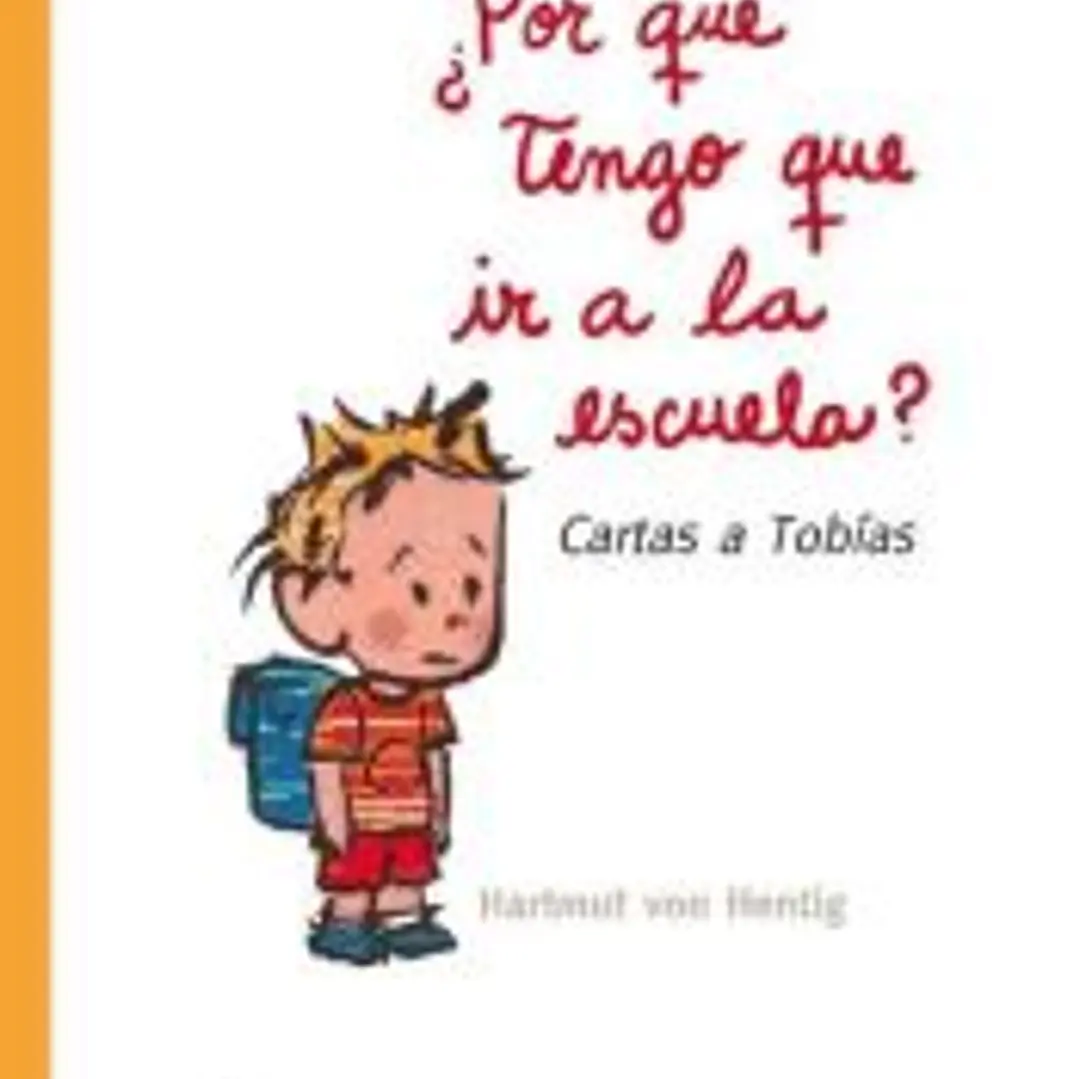 ¿POR QUE TENGO QUE IR A LA ESCUELA? 1