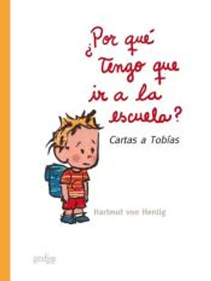 ¿POR QUE TENGO QUE IR A LA ESCUELA?