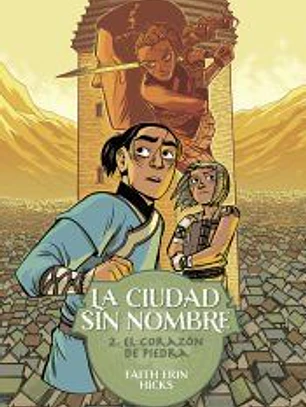 La Ciudad Sin Nombre 2. El corazón de piedra