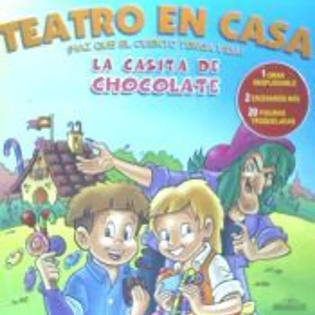 CASITA DE CHOCOLATE,LA (TEATRO EN CASA) 1
