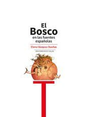 El Bosco en las fuentes españolas