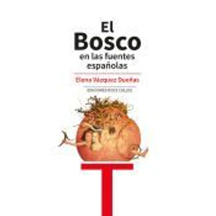 El Bosco en las fuentes españolas 1