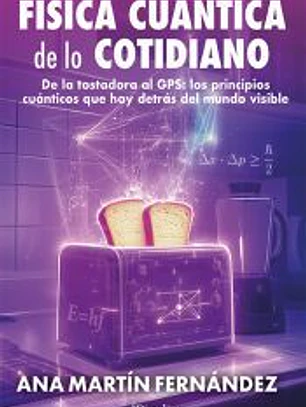FÍSICA CUÁNTICA DE LO COTIDIANO