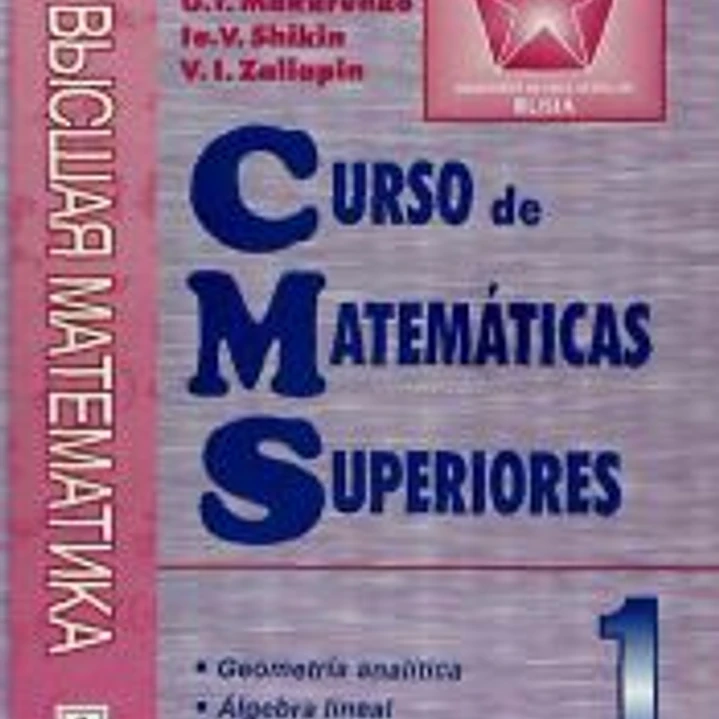 Curso de matemáticas superiores. Tomo 1: Geometría Analítica. Álgebra lineal 1