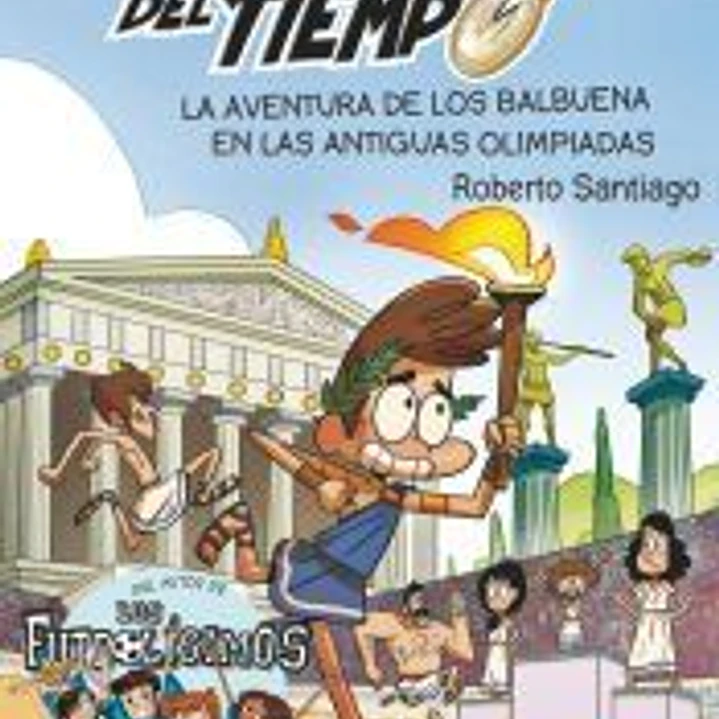 Los Forasteros del Tiempo 8. La aventura de los Balbuena en las antiguas olimpiadas 1