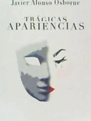 TRÁGICAS APARIENCIAS