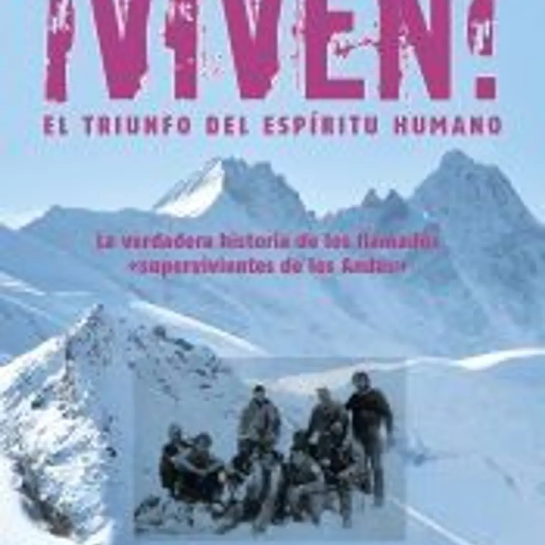 ¡Viven! el triunfo del espíritu humano 1