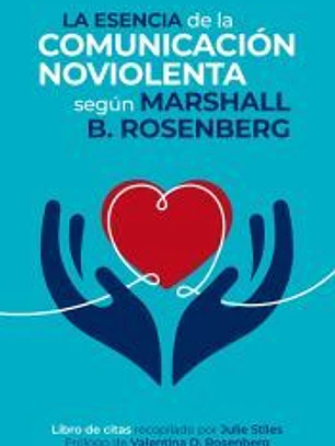 La esencia de la comunicación NoViolenta