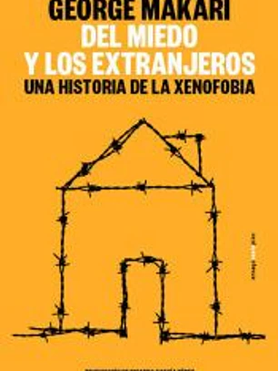 Del miedo y los extranjeros