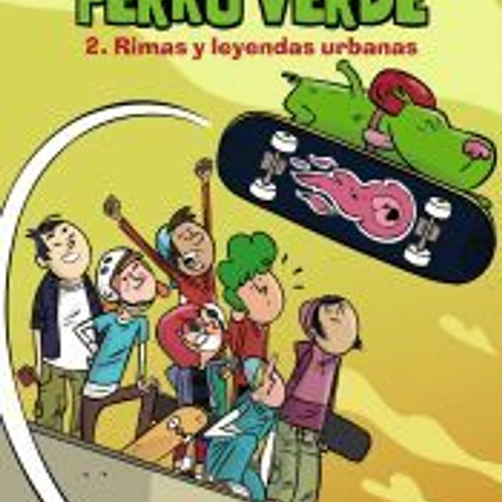 Perro verde 2: Rimas y leyendas urbanas 1