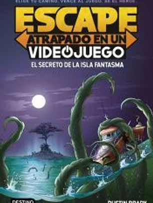 Escape: Atrapado en un videojuego 1. El secreto de la Isla Fantasma