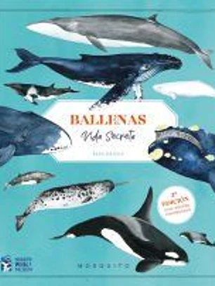 Ballenas. Vida secreta (3ª edición con póster coloreable)