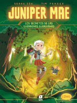 Juniper Mae 2: Los secretos de las guerreras guardianas