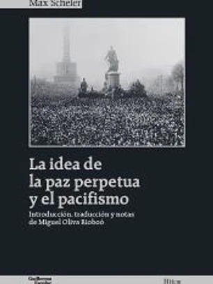La idea de la paz perpetua y el pacifismo