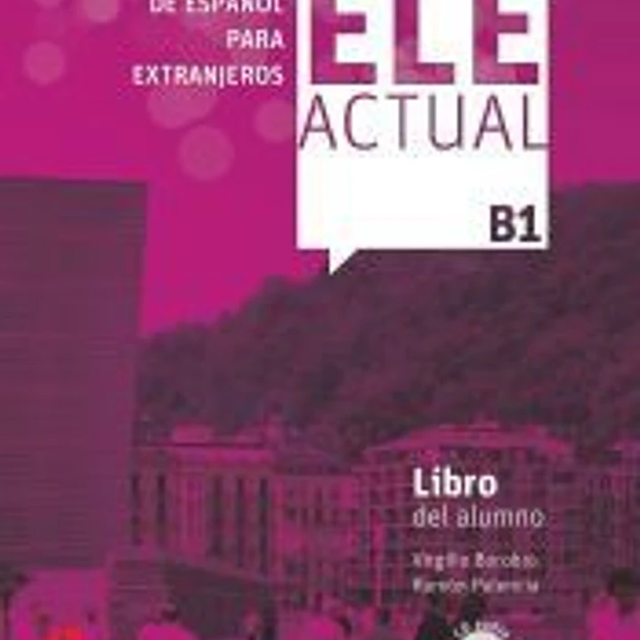 ELE ACTUAL B1. Libro del alumno 1