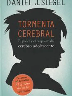 Tormenta cerebral: El poder y el propósito del cerebro adolescente