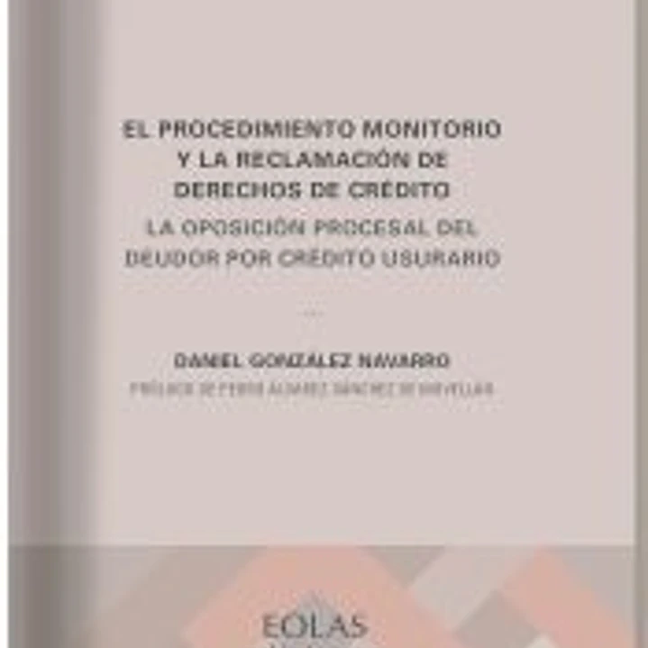 El procedimiento monitorio y la reclamación de derechos de crédito 1