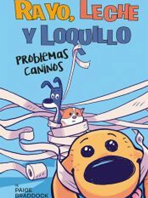 Rayo, leche y loquillo: Problemas caninos