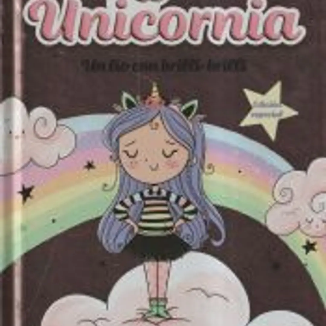 Unicornia 1 - Un lío con brilli-brilli (edición especial) 1