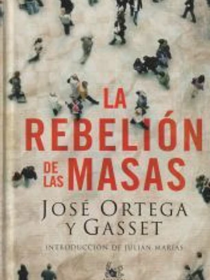 La rebelión de las masas (Edición especial)