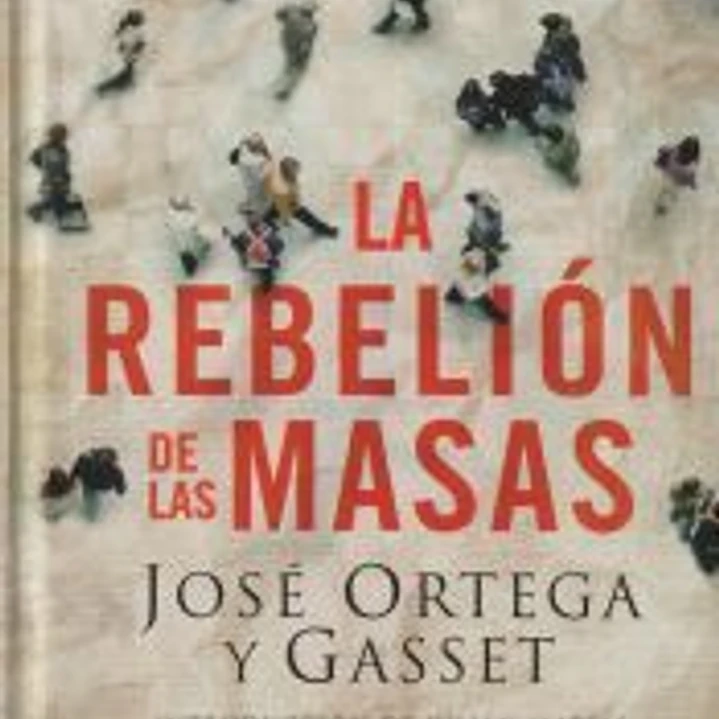 La rebelión de las masas (Edición especial) 1