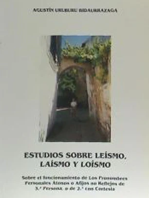 Estudios sobre leísmo, laísmo y loísmo