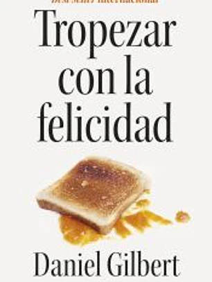 Tropezar con la felicidad