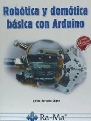 Robótica y Domótica básica con Arduino
