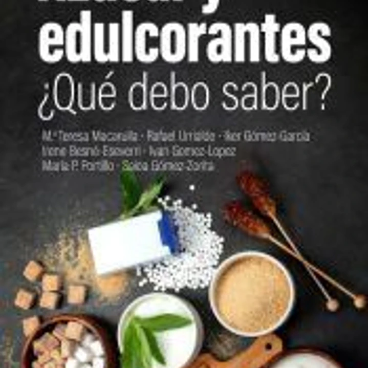 Azúcar y edulcorantes. ¿Qué debo saber? 1